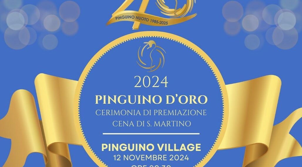 PINGUINO DORO 2024 UNA SERATA PER CELEBRARE 40 ANNI DI STORIA E PASSIONE SPORTIVA